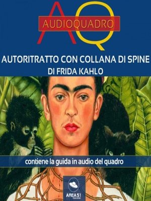 cover image of Autoritratto con collana di spine di Frida Kahlo. Audioquadro